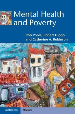 Mental Health and Poverty by Poole, Rob