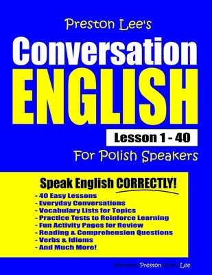 Preston Lee's Conversation English For Polish Speakers Lesson 1 - 40 by Preston, Matthew