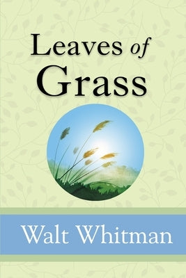 Leaves of Grass by Whitman, Walt