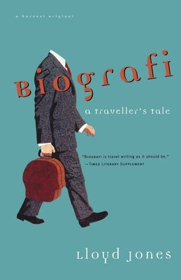 Biografi: A Traveler's Tale by Jones, Lloyd