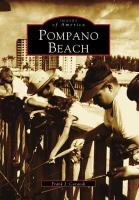 Pompano Beach by Cavaioli, Frank J.