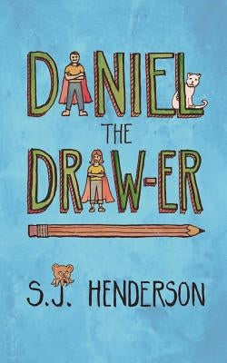 Daniel the Draw-er by Henderson, S. J.