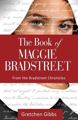 The Book of Maggie Bradstreet by Gibbs, Gretchen