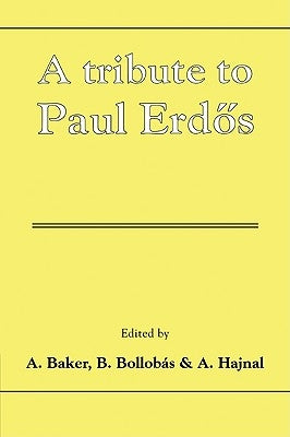 A Tribute to Paul Erdos by Baker, A.
