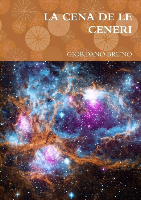 La Cena de Le Ceneri by Bruno, Giordano