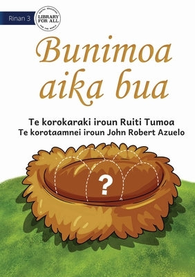The Missing Eggs - Bunimoa aika bua (Te Kiribati) by Tumoa, Ruiti