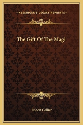The Gift of the Magi by Collier, Robert