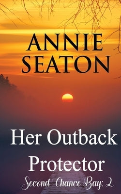 Her Outback Protector by Seaton, Annie