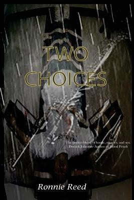 Two Choices: Suicide or Survival by Reed, Ronnie