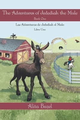 The Adventures of Jedediah the Mule: Book one by Buzel, Alita