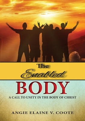 The Enabled Body by Coote, Angie Elaine V.