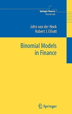 Binomial Models in Finance by Van Der Hoek, John