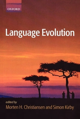 Language Evolution by Christiansen, Morten H.