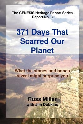 371 Days That Scarred Our Planet by Miller, Russ