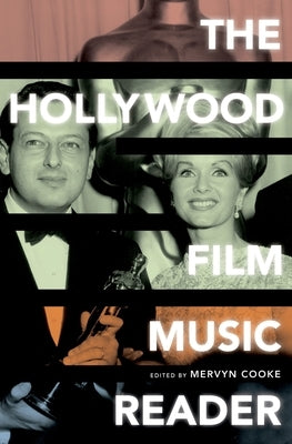 The Hollywood Film Music Reader by Cooke, Mervyn