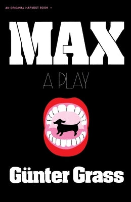 Max: A Play by Grass, Gunter