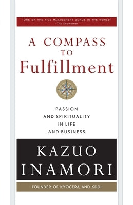 A Compass to Fulfillment (Pb) by Inamori, Kazuo
