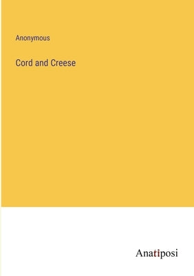 Cord and Creese by Anonymous
