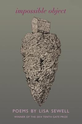 Impossible Object by Sewell, Lisa