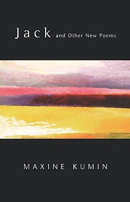 Jack and Other New Poems by Kumin, Maxine
