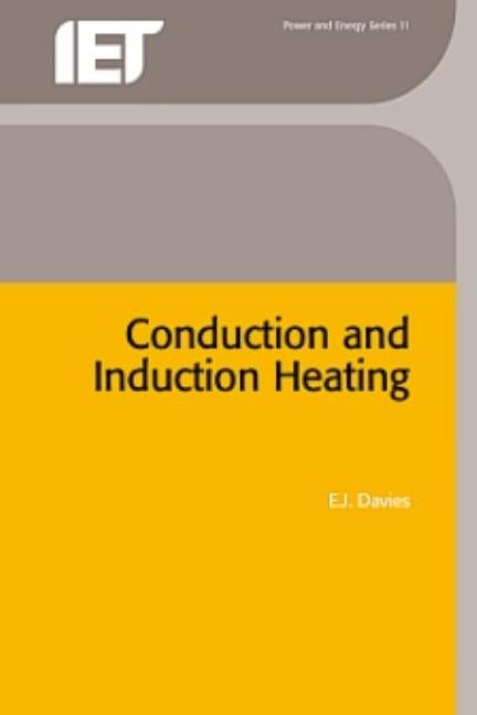 Conduction and Induction Heating by Davies, E. J.