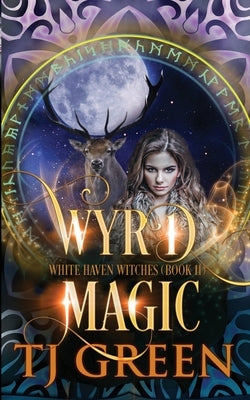 Wyrd Magic by Green, T. J.