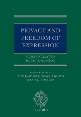 Privacy and Freedom of Expression by Clayton Qc, Richard