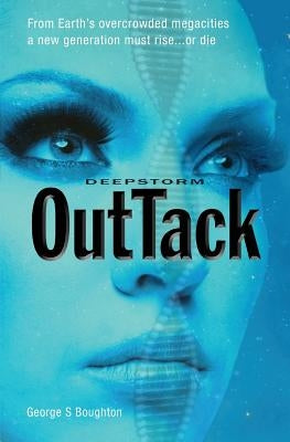 DeepStorm: OutTack by Boughton, George S.