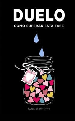 Duelo: Cómo superar esta fase by Costa, Jose Eduardo
