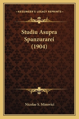 Studiu Asupra Spanzurarei (1904) by Minovici, Nicolae S.