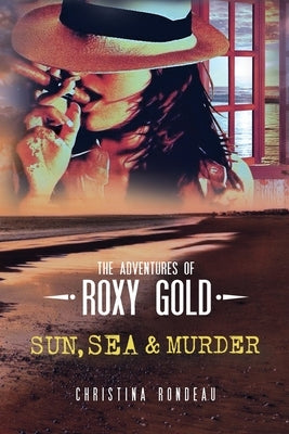 Sun, Sea & Murder by Rondeau, Christina