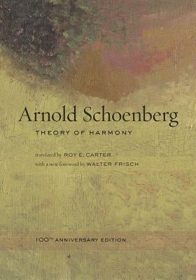 Theory of Harmony by Schoenberg, Arnold