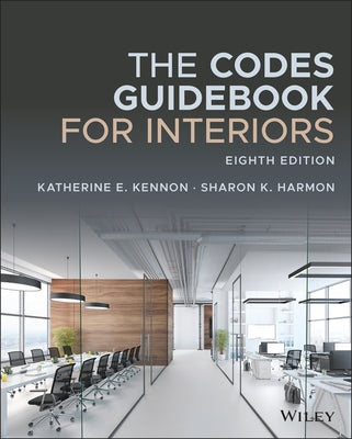 The Codes Guidebook for Interiors by Kennon, Katherine E.