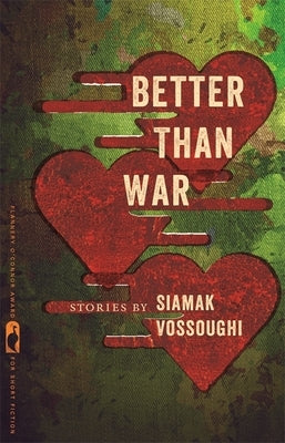Better Than War: Stories by Vossoughi, Iamak