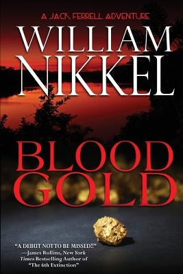 Blood Gold by Nikkel, William