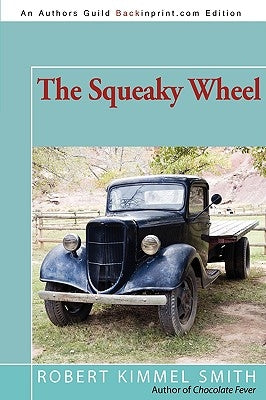 The Squeaky Wheel by Smith, Robert Kimmel