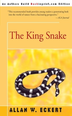 The King Snake by Eckert, Allan W.
