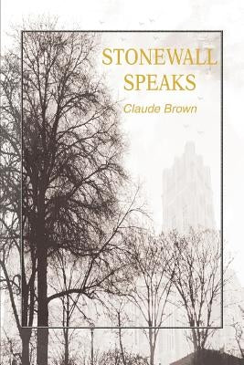 Stonewall Speaks by Brown, Claude