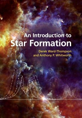 An Introduction to Star Formation by Ward-Thompson, Derek