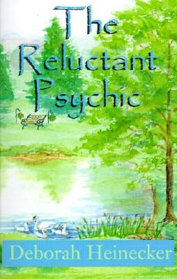 The Reluctant Psychic by Heinecker, Deborah