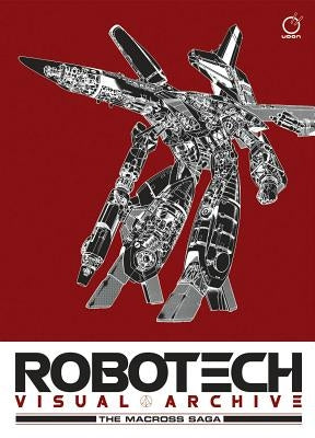 Robotech Visual Archive: The Macross Saga - 2nd Edition by Harmony Gold