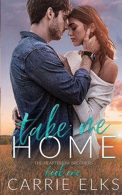 Take Me Home by Elks, Carrie