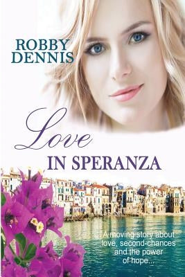 Love In Speranza by Dennis, Robby