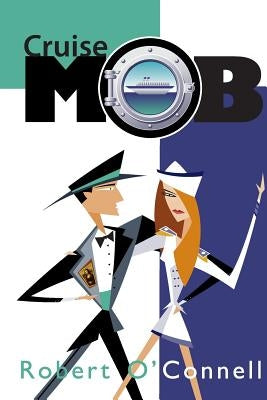 Cruise Mob by O'Connell, Robert