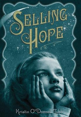 Selling Hope by Tubb, Kristin O'Donnell