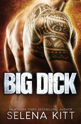 Big Dick by Kitt, Selena