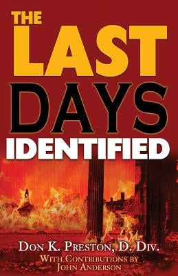 The Last Days Identified! by Anderson, John