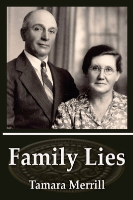 Family Lies by Merrill, Tamara
