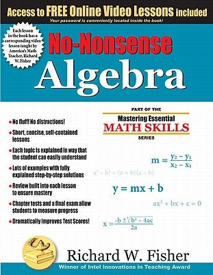 No-Nonsense Algebra: Part of the Mastering Essential Math Skills Series by Fisher, Richard W.