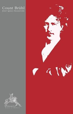 Count Brühl by Kraszewski, Józef Ignacy